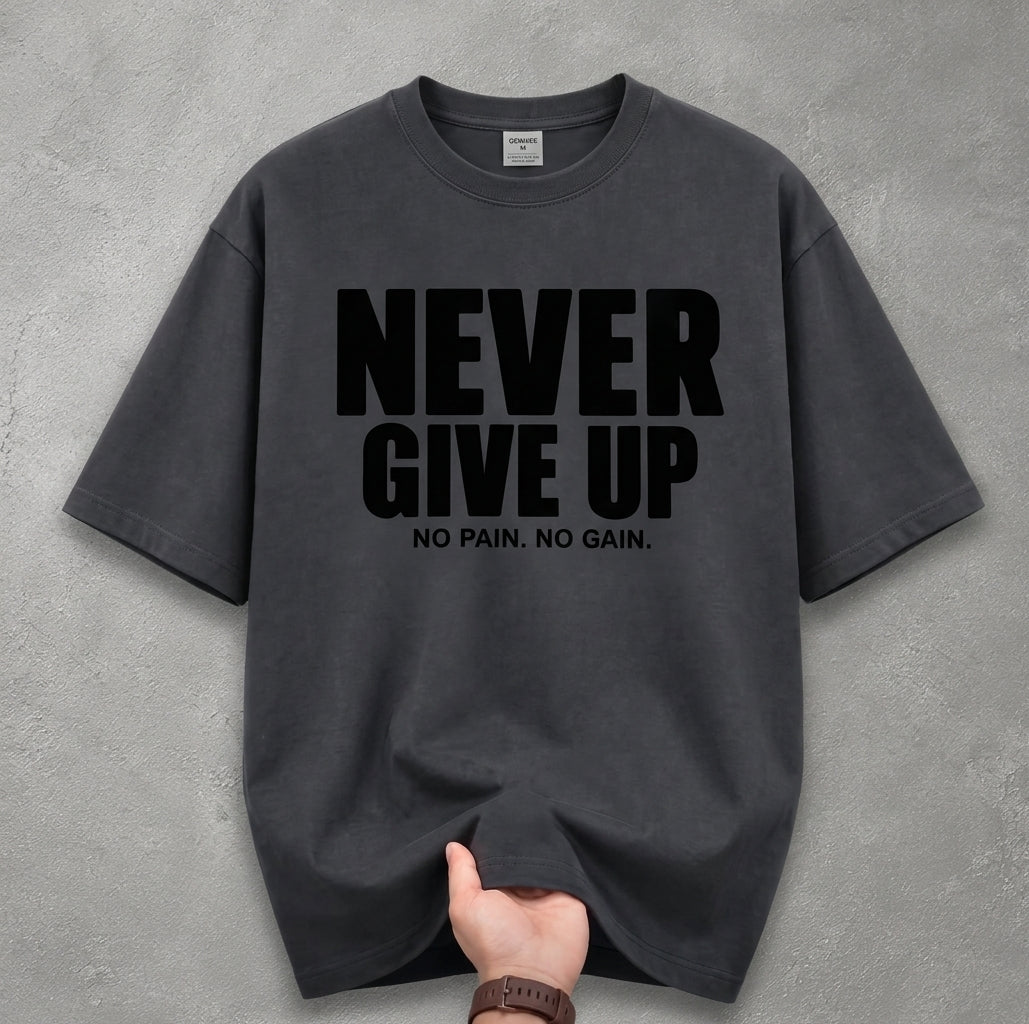 Never Give Up Graphic T-Shirt – Oversized Streetwear
